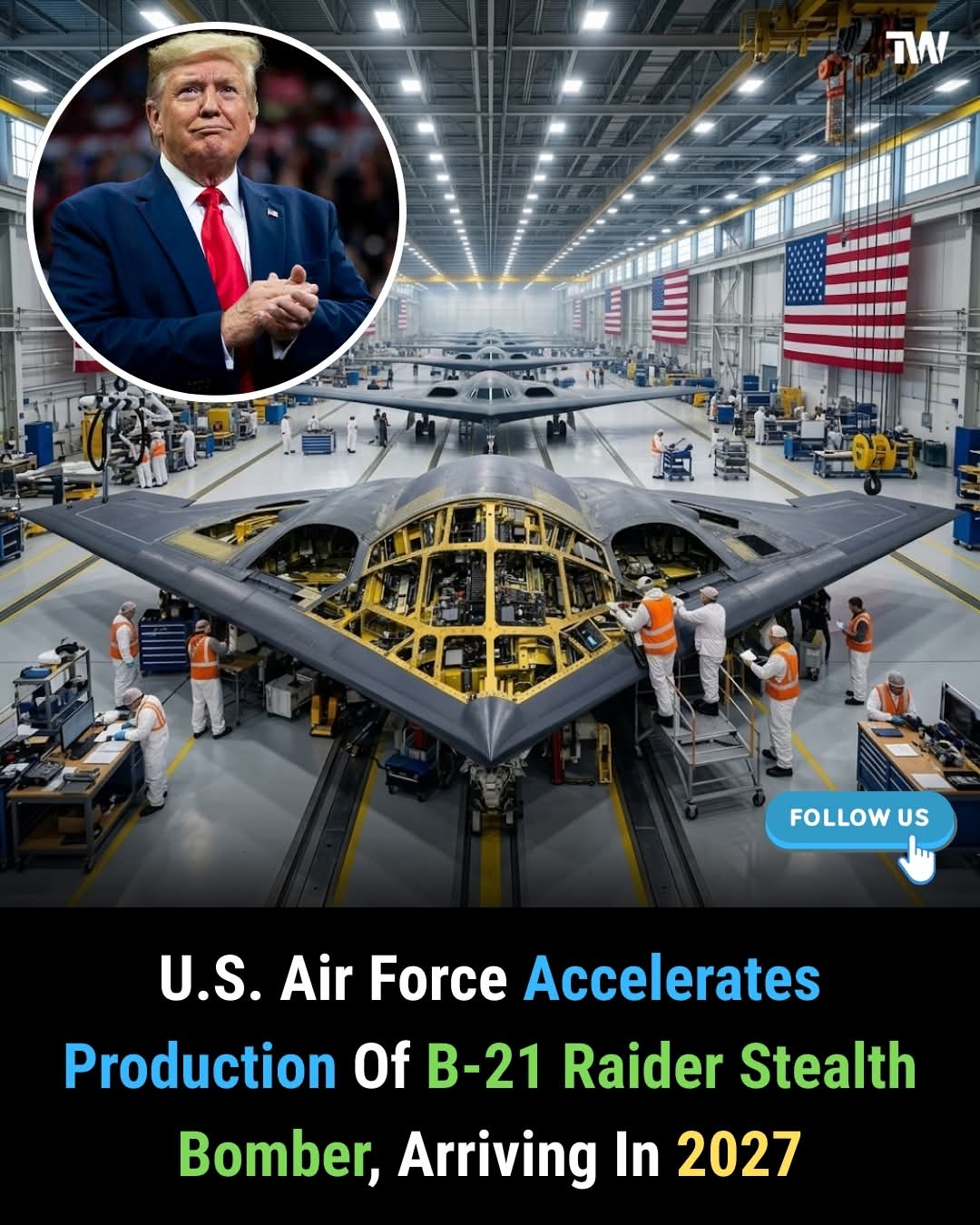 America’s Next-Gen Stealth Power: U.S. Speeds Up Production of B-21 Raider Bomber